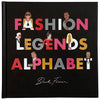 FASHION LEGENDS ALPHABET BOOK