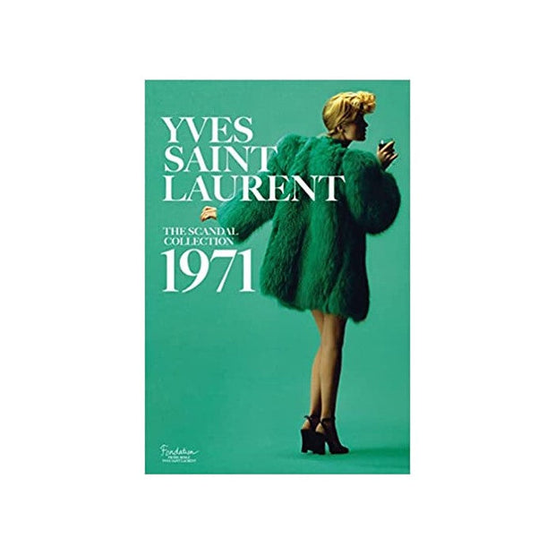 YVES SAINT LAURENT: THE SCANDAL COLLECTION, 1971